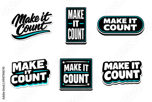 Make it count motivational typography sticker