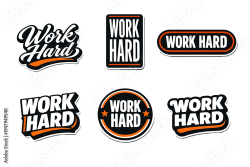 Work hard motivational phrase for encouragement. inspirational typography sticker set.