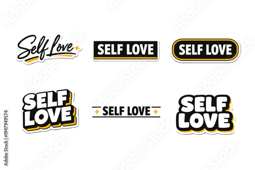 Self love celebrate inner confidence. inspirational typography sticker collection.