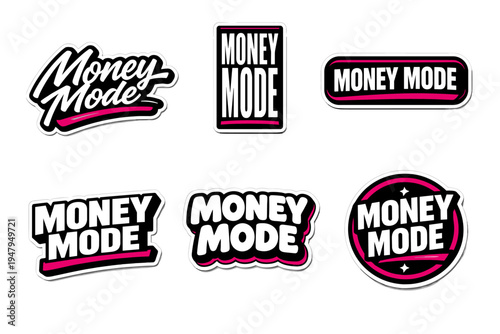 Money mode embrace a financial mindset. bold typography sticker collection.
