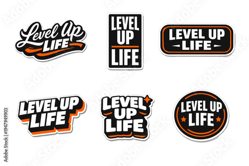 Level up life motivational slogan design. inspirational typography sticker art