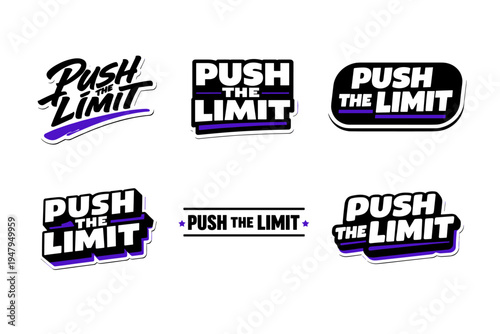 Push the limit motivational encouragement phrase. inspiring typography sticker design