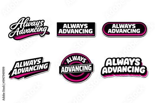 Always advancing a message of continuous progress and growth. motivational typography sticker design