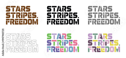 Six color variations display patriotic slogan text designs including stars, stripes.