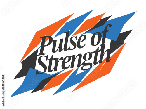 Pulse of strength words appear over abstract energetic shapes of black orange and blue.