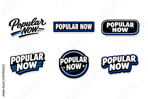 Popular now bold typography sticker design
