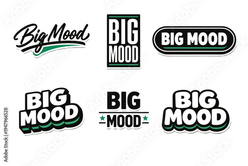 Big mood bold typography sticker design