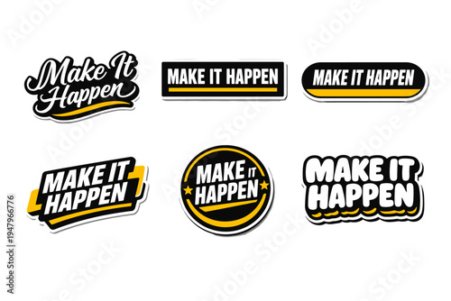 Make it happen motivational typography sticker design