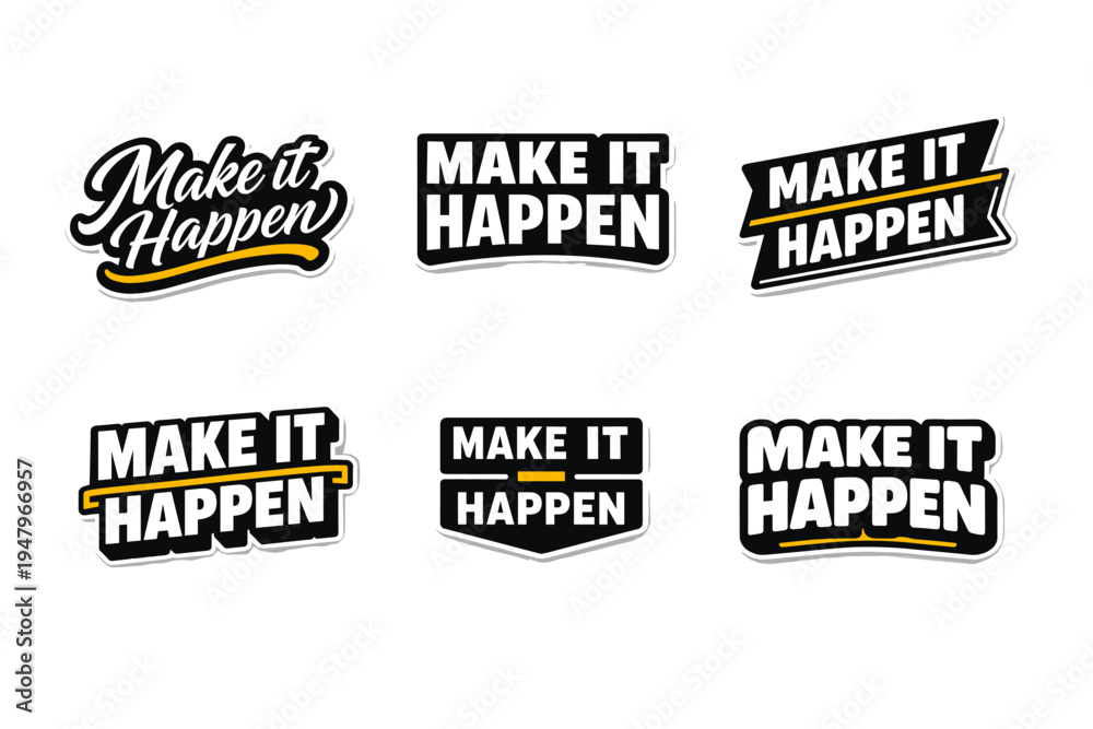 Fototapeta premium Make it happen motivational typography sticker