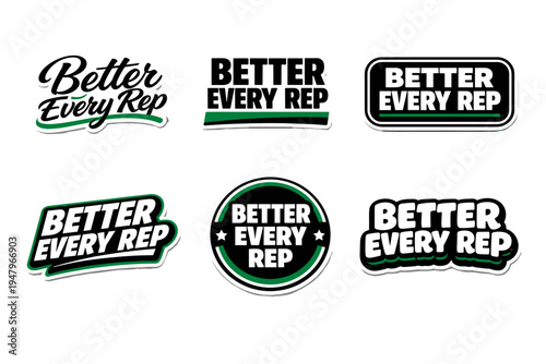 Better every rep motivational typography sticker design