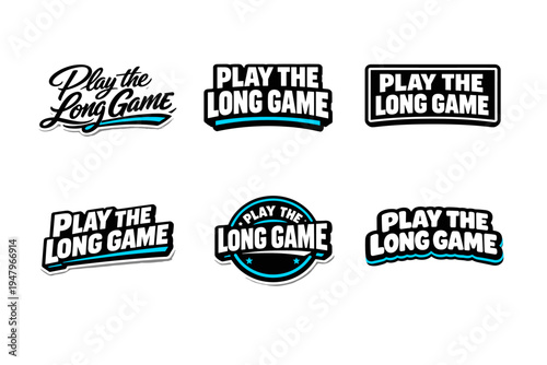 Play the long game motivational typography sticker design