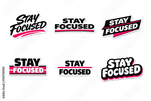 Stay focused motivational typography sticker design