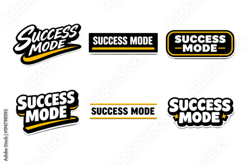 Success mode motivational typography sticker design