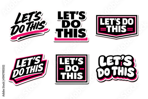 Let's do this inspirational typography sticker design