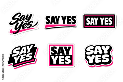 Say yes motivational typography sticker design