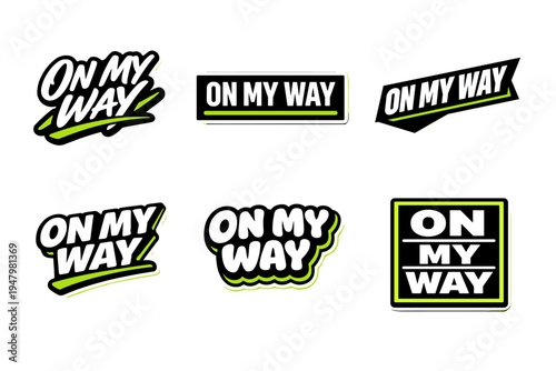 On my way - motivational typography sticker