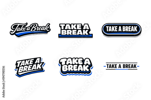 Take a break motivational typography sticker design