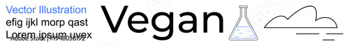 Sustainability, veganism, eco-friendly practices, scientific research, innovation, minimal design aesthetics. Word Vegan with laboratory flask and cloud. Sustainability and veganism concepts