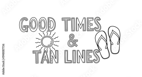 Vector illustration of flip flops, sun and Good Times & Tan Lines text