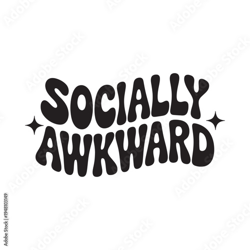 Bold black lettering spells socially awkward with star accents