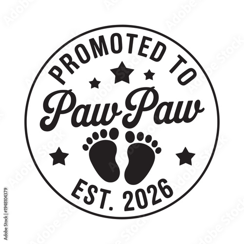 Promoted to pawpaw a celebratory badge with baby footprints and stars