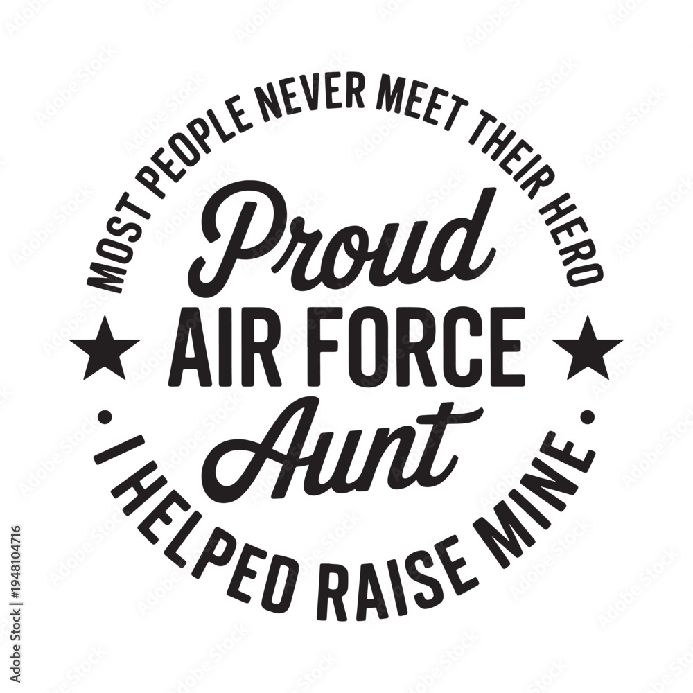 Fototapeta premium Proud air force aunt a circular typographic design with stars
