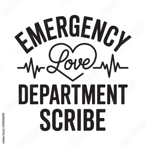 Emergency department scribe graphic with heart and medical line design