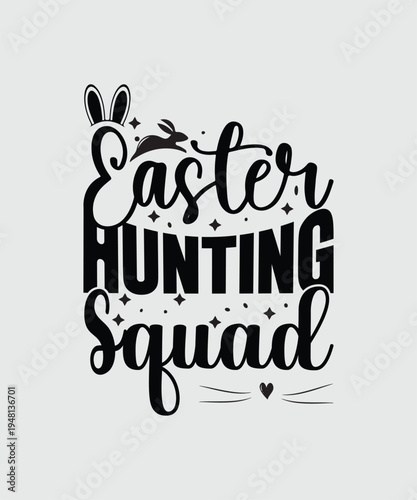 easter hunting squad t shirt design