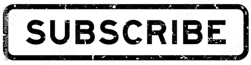 Grunge black subscribe word square rubber seal stamp on white background