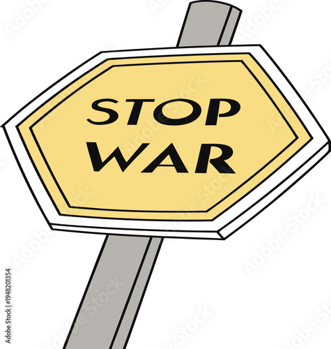 Yellow Stop War Protest Sign Vector Illustration