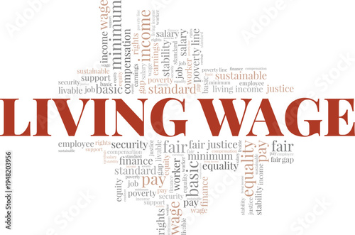 Living Wage word cloud conceptual design isolated on white background.