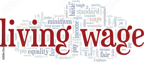 Living Wage word cloud conceptual design isolated on white background.