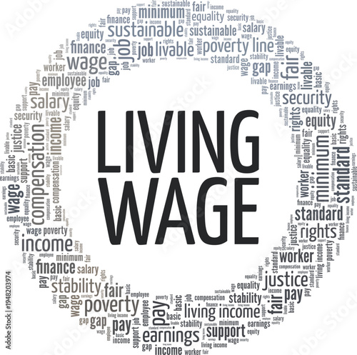 Living Wage word cloud conceptual design isolated on white background.