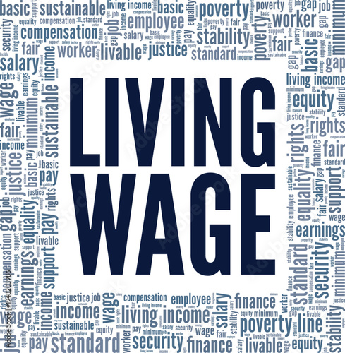 Living Wage word cloud conceptual design isolated on white background.
