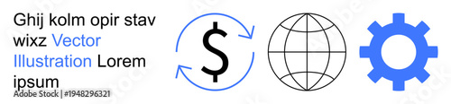 Finance, globalization, technology interface, economic systems, process automation, global trade. Dollar symbol, globe and gear icon displayed. Finance and globalization concept