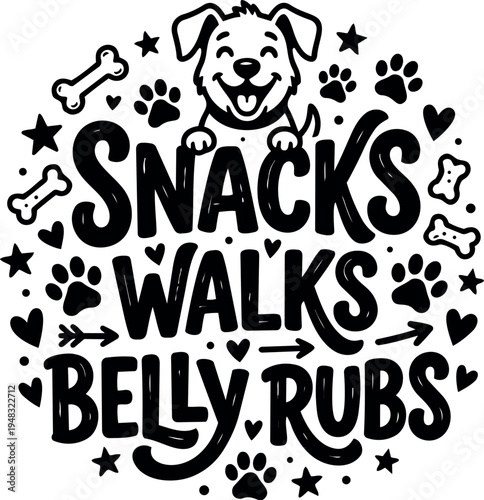 Black and white flat design happy dog with snacks walks and belly rubs typography surrounded by bones paws hearts and stars