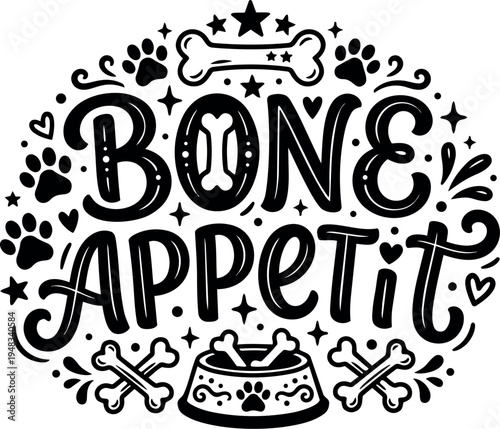 Hand drawn playful lettering bone appetit with bones paws and pet food bowl illustration for dog lovers and pet care design