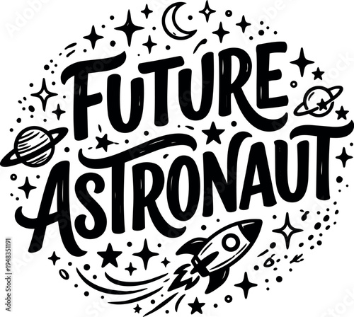 Black and white hand lettering future astronaut text with rocket stars planets and moon space themed vector art design