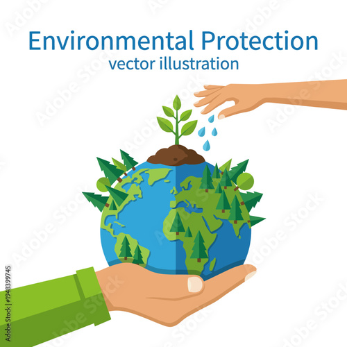 An engaging illustration of a hand nurturing a small plant on top of a globe symbolizes the importance of environmental protection and sustainable living for our future.
