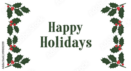 Holiday greeting card with holly border.
