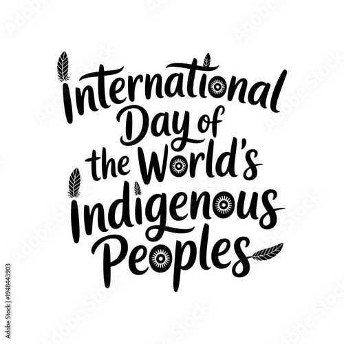 International day of world indigenous peoples lettering with feather ornaments