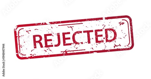 Red stamp reads rejected on white background. Text shows rejection status clearly. Used for business, legal, or bureaucratic themes. Suitable for editing or design projects
