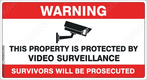 A warning sign displays a video surveillance notice with a camera image.