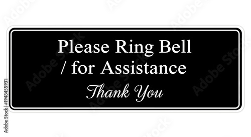 A sign with a message asking for assistance is displayed on a wall with a bell.