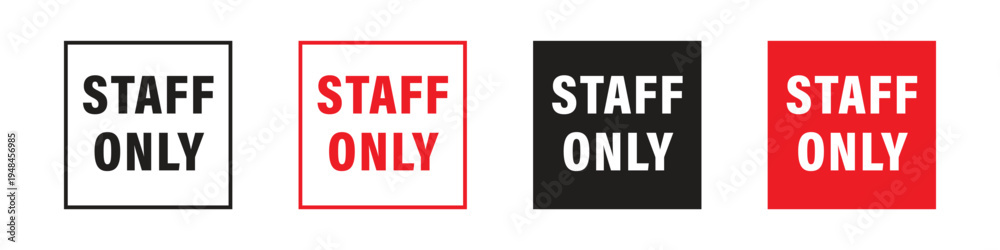 Fototapeta premium Vector Set Of Staff Only Sign