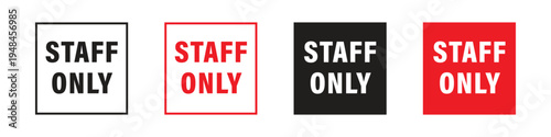 Vector Set Of Staff Only Sign