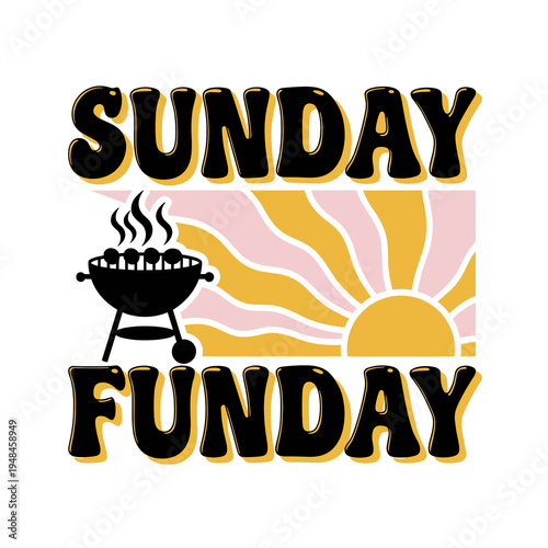 Sunday Funday text logo with barbecue grill and sun rays — weekend fun, outdoor cooking and casual lifestyle for fashion, social media and branding content.