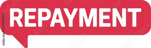 Repayment Debt Collection Label and Loan Recovery Speech Bubble Vector