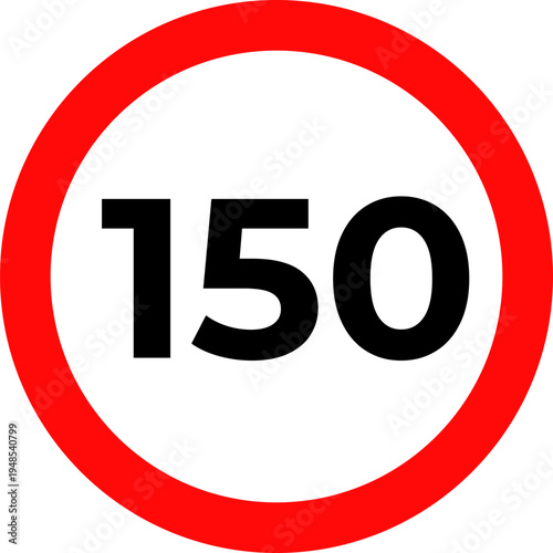 Speed Limit 150 kmh Sign