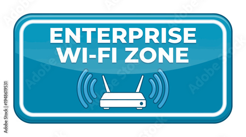 Enterprise Wi-Fi zone sign for corporate wireless network access